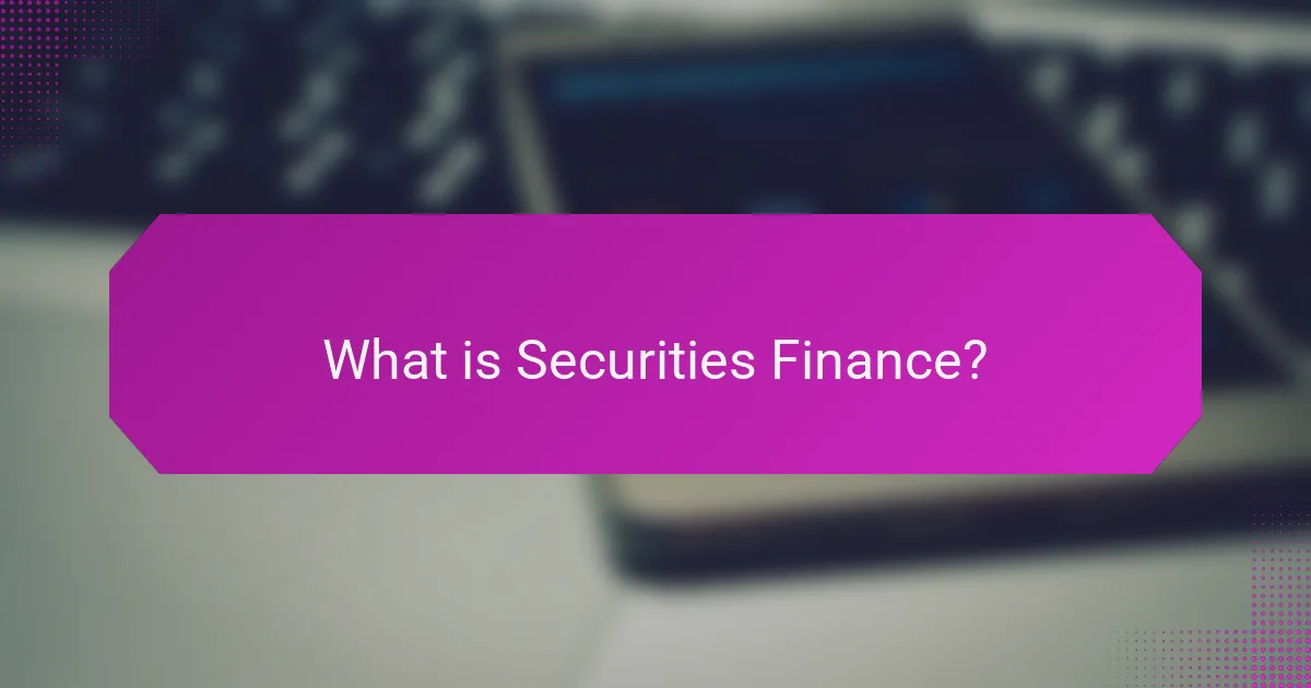 What is Securities Finance?
